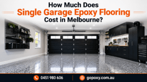 How Much Does Single Garage Epoxy Flooring Cost in Melbourne?
